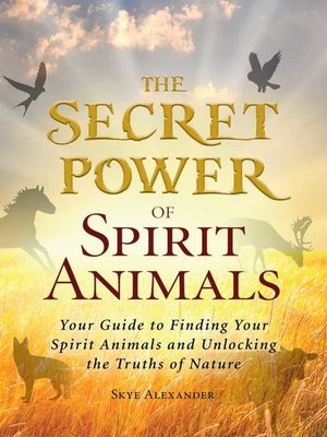 cover image of The Secret Power of Spirit Animals